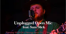 Unplugged Open Mic feat: Sam Slick