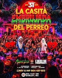 LA CASITA EMBRUJADA DEL PERREO