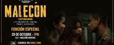 MALECÓN · Proyección Especial + Q&A + Malecón Cocktail