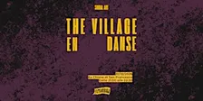 The Village en danse - Replica