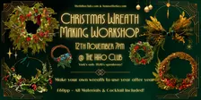 Christmas Wreath Making & Cocktails at The HiHo Club, York