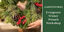 Evergreen Winter Wreath Workshop at GARDENWORKS Colwood