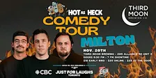 Hot As Heck Comedy Tour | Milton