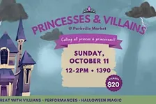 Princesses & Villains at 1390 @ Parkville Market