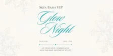Skin Bash - VIP Glow Night in Lebanon