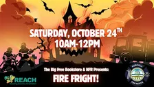 Fire Fright at The Big Free Bookstore
