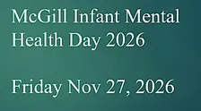 McGill Infant Mental Health Day 2026