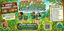 Wolf Trap National Park Explorers- Fall Adventure!