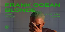 Frank Ocean - Blonde : LISTEN | Envelop SF (4:30pm)