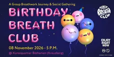 Berlin Breath Club: Birthday Celebration & Breathwork Journey (DE/EN)