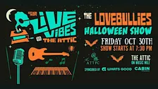 THE LOVEBULLIES HALLOWEEN SHOW