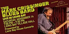 MARK CRISSINGER BLUES BAND |in Lions Bay