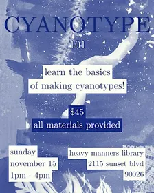 Cyanotype Printing Workshop (11/15)
