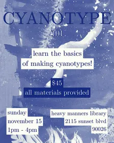 Cyanotype Printing Workshop (11/15)