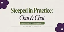 Steeped in Practice - Chai & Case Workshopping