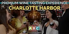 ABC Charlotte Harbor Premium Wine Tasting Experience