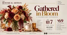Gathered in Bloom: A  Celebratory Centerpiece Making Experience