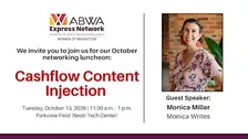 ABWA October Networking Luncheon: Cashflow Content Injection