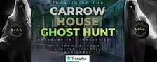 Ghost Hunt At Carrow House.