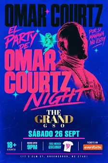 "EL PARTY DE OMAR COURTZ - THE GRAND GSO- SAT/SEP/26TH