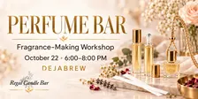Perfume Bar - Fragrance Making Workshop with Regal Candle Bar