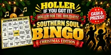 Holler If You Got It! Southern Soul Bingo - Christmas Edition