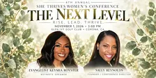 She Thrives presents "The Next Level" Women's Conference