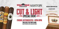 Wild Bill's Cut & Light with Ashton Cigars