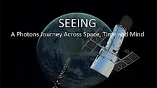 Live night sky update + Seeing: A Photons Journey Across Space, Time & Mind