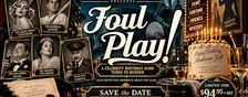 Foul Play - Interactive Murder Mystery Dinner