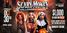 SCARY MONEY HALLOWEEN PARTY $1000 CASH PRIZE