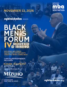 NYBLACKMBA's Black Men's Forum IV: Rooted & Rising