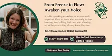 From Freeze to Flow: Awaken Your Voice Within
