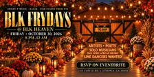 BLK Frydays @ BLK Heaven — Artist Performance Slots