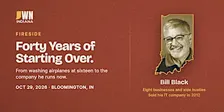 Forty Years of Starting Over: A Fireside for Bloomington Business Owners