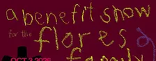 benefit show for the flores family