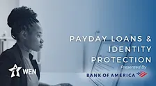 Payday Loans & Identity Protection with Bank of America (In-Person at WEN)