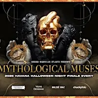 Havana Halloween Finale: Mythological Muses