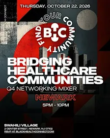 Black Health Connect | Bridging Healthcare Communities: NEWARK Q4 Mixer