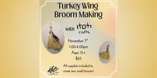 Turkey Wing Broom Making with itoti crafts