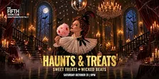 Haunts & Treats Saturday October 31 (21+)