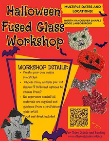 HALLOWEEN "Glass and Grounds" Fused Glass Workshop- Maple Ridge