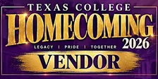 Texas College 2026 Homecoming Vendor