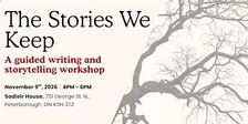 The Stories We Keep: A Writing and Storytelling Workshop