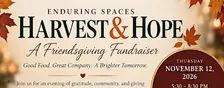 Enduring Spaces, Harvest & Hope - A Friendsgiving Fundraiser