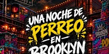 Una Noche De Perreo En Brooklyn