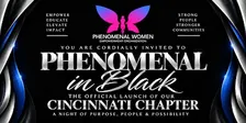 Phenomenal in Black: Official Cincinnati Chapter Launch