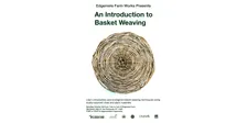 An Introduction to Basket Weaving at Edgemere Farm