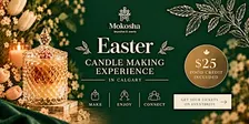 Easter Candle Making Dinner Experience in Calgary