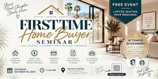 First Time Home Buyer Seminar